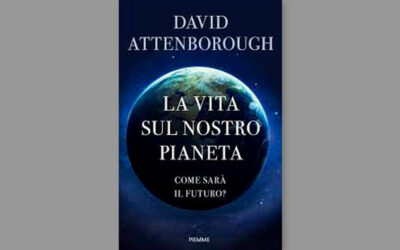 La vita sul nostro pianeta, di David Attenborough